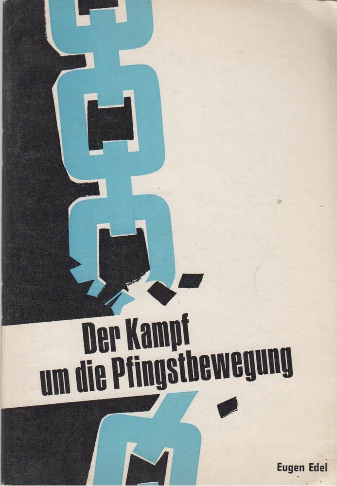 Eugen Edel - Der Kampf um die Pfingstbewegung [antikvár]
