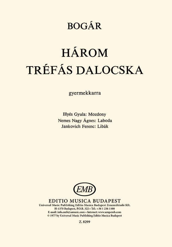 BOGÁR ISTVÁN - HÁROM TRÉFÁS DALOCSKA GYERMEKKARRA