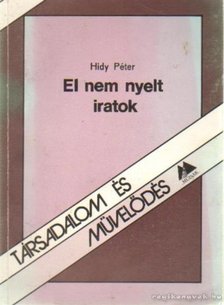 Hidy Péter - El nem nyelt iratok [antikvár]