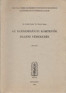 Erdős Gyula, Koncz Ágnes - Az egészségügyi kártevők elleni védekezés [antikvár]