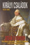 Vécsey Aurél - Királyi családok bitófán és vérpadon [antikvár]