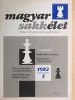 Bilek István - Magyar Sakkélet 1982. május [antikvár]
