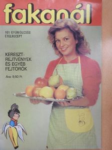 Gundel Imre - Fakanál - 101 gyümölcsös ételrecept [antikvár]