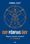 Hummel Zsolt - Egy férfias ügy [eKönyv: epub, mobi]