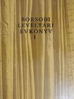 Kilián István - Borsodi Levéltári Évkönyv I. [antikvár]