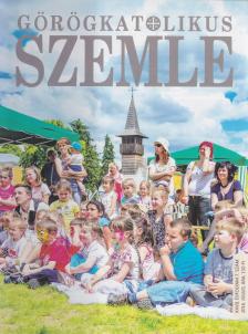 Darabán Judit - Görögkatolikus Szemle 2016. július [antikvár]