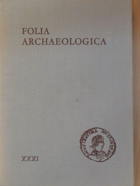 Cs. Sós Ágnes - Folia Archaeologica XXXI. [antikvár]