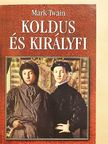 Mark Twain - Koldus és királyfi [antikvár]