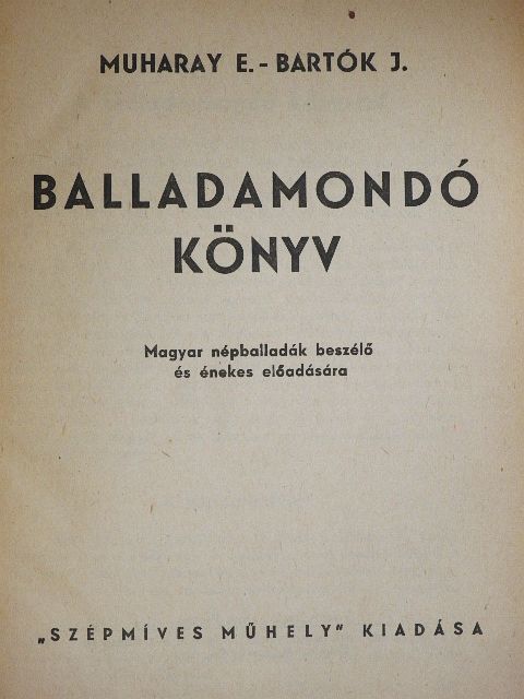 Bartók J. - Balladamondó könyv [antikvár]