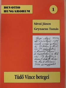Grynaeus Tamás - Tüdő Vince betegei (dedikált példány) [antikvár]