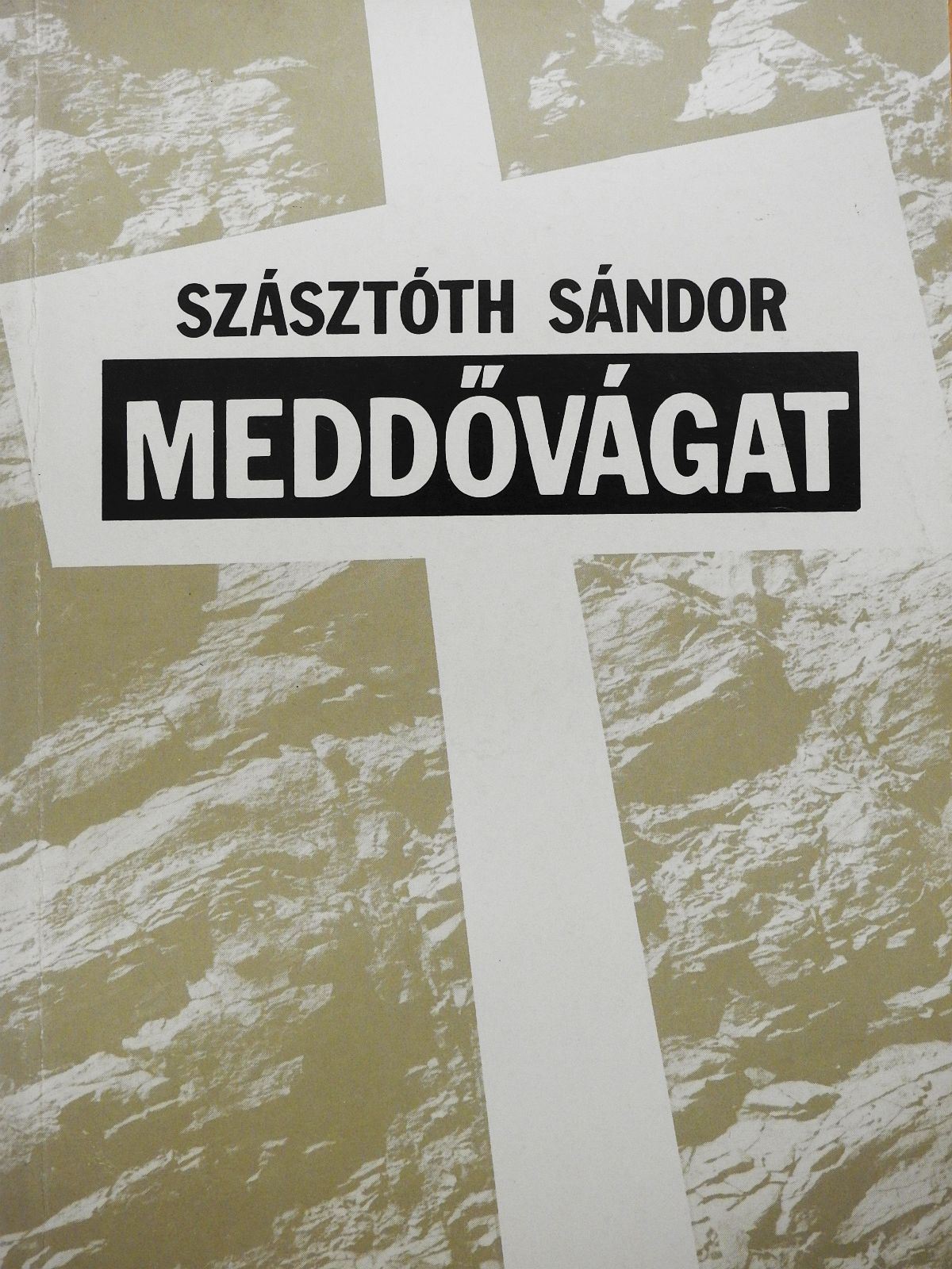 Szásztóth Sándor - Meddővágat (aláírt példány) [antikvár]