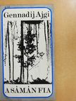 Gennadij Ajgi - A sámán fia [antikvár]
