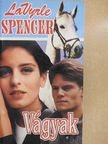 Lavyrle Spencer - Vágyak [antikvár]