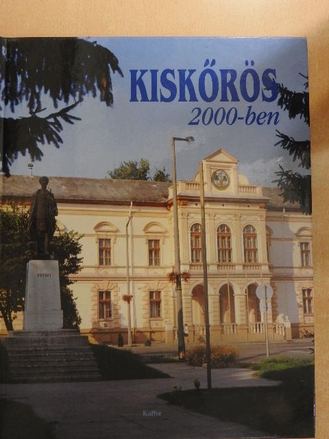 Araczki László - Kiskőrös 2000-ben [antikvár]