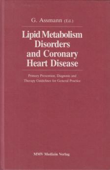 G. Assmann - Lipid Metabolism Disorders and Coronary Heart Disease [antikvár]