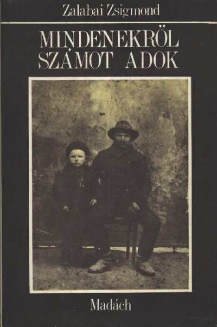ZALABAI ZSIGMOND - Mindenekről számot adok [antikvár]
