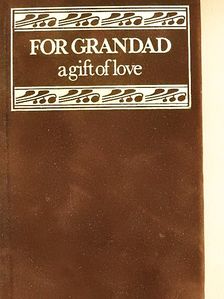 For Grandad, a gift of love [antikvár]