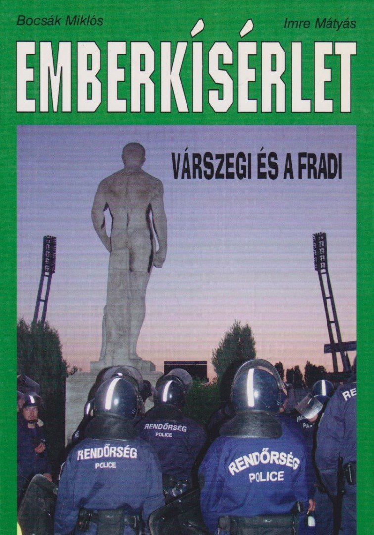 Imre Mátyás, Bocsák Miklós - Emberkísérlet [antikvár]