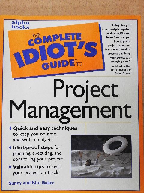 Kim Baker - The complete idiot's Guide to Project Management [antikvár]
