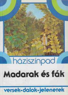 Kiss János (szerk.), Diósi Katalin (szerk.) - Madarak és fák [antikvár]