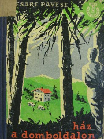 Cesare Pavese - Ház a domboldalon [antikvár]