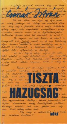 Császár István - Tiszta hazugság (dedikált) [antikvár]