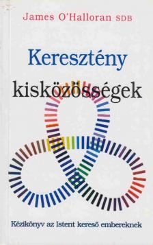 Keresztény kisközösségek [antikvár]