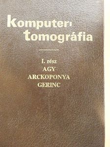 Dr. Baranyai Tibor - Komputertomográfia I. [antikvár]