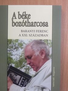 Alföldy Jenő - A béke bozótharcosa [antikvár]