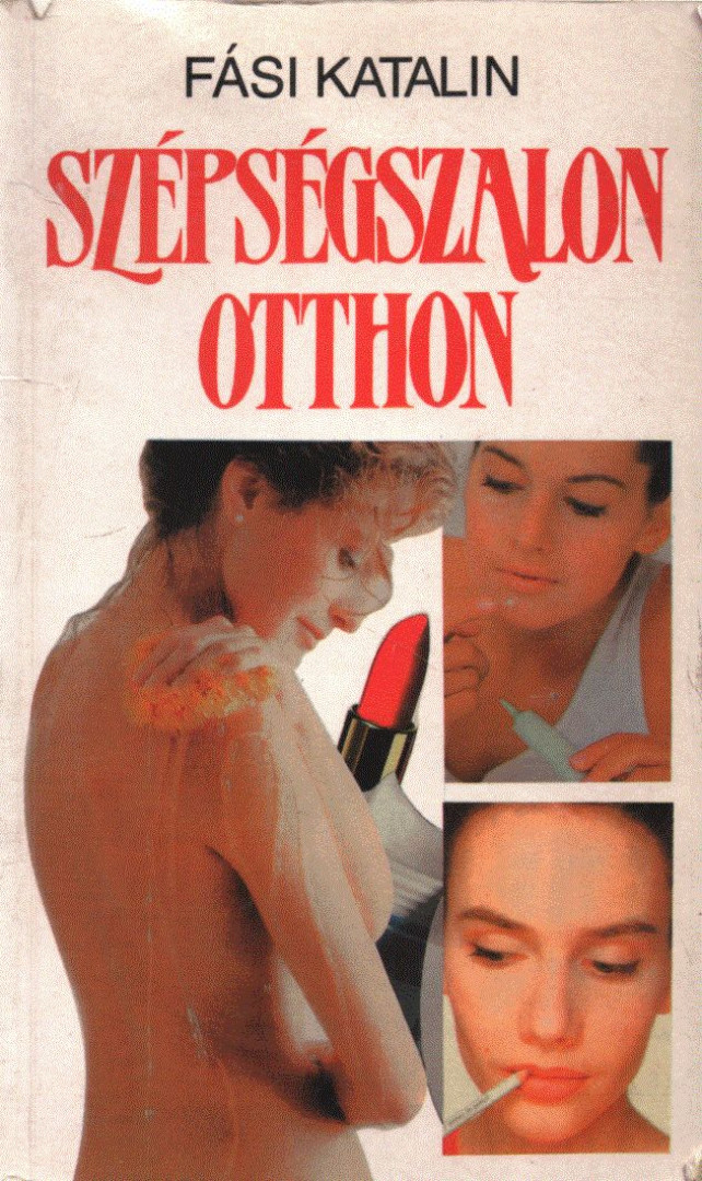 Fási Katalin - Szépségszalon otthon (aláírt) [antikvár]