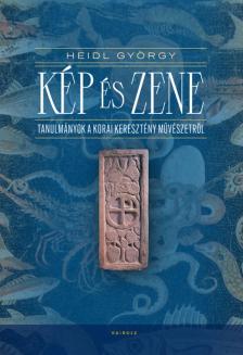 Heidl György - Kép és zene