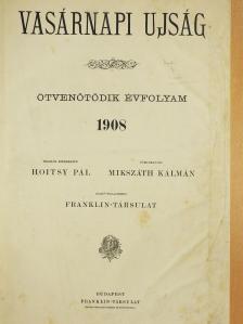 Bársony István - Vasárnapi Ujság 1908. (nem teljes évfolyam) [antikvár]