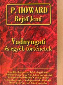 P. Howard - Vadnyugati és egyéb történetek [antikvár]