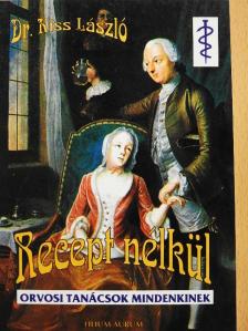 Dr. Kiss László - Recept nélkül [antikvár]