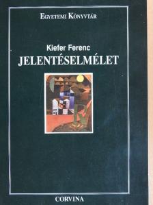 Kiefer Ferenc - Jelentéselmélet [antikvár]