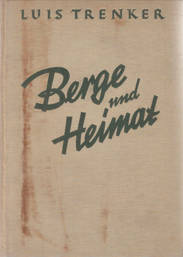 Luis Trenker, Walter Schmidkunz - Berge und Heimat [antikvár]