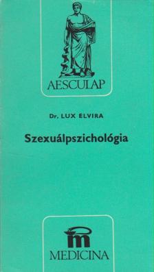 Lux Elvira - Szexuálpszichológia [antikvár]
