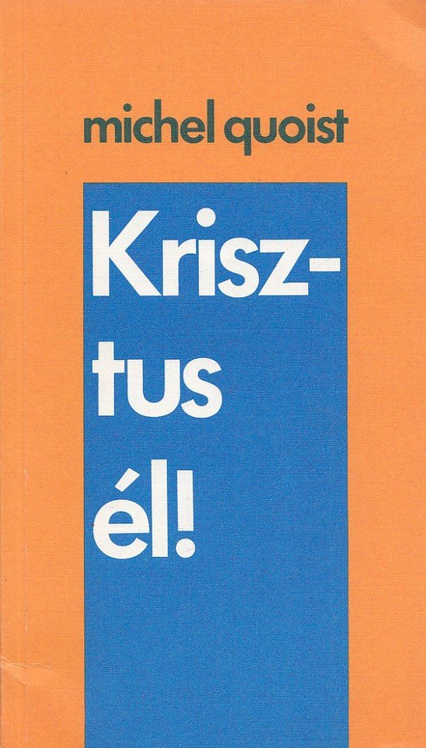 Michel Quoist - Krisztus él! [antikvár]