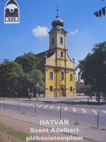 Demény-Dittel Lajos - Hatvan - Szent Adalbert-plébániatemplom [antikvár]
