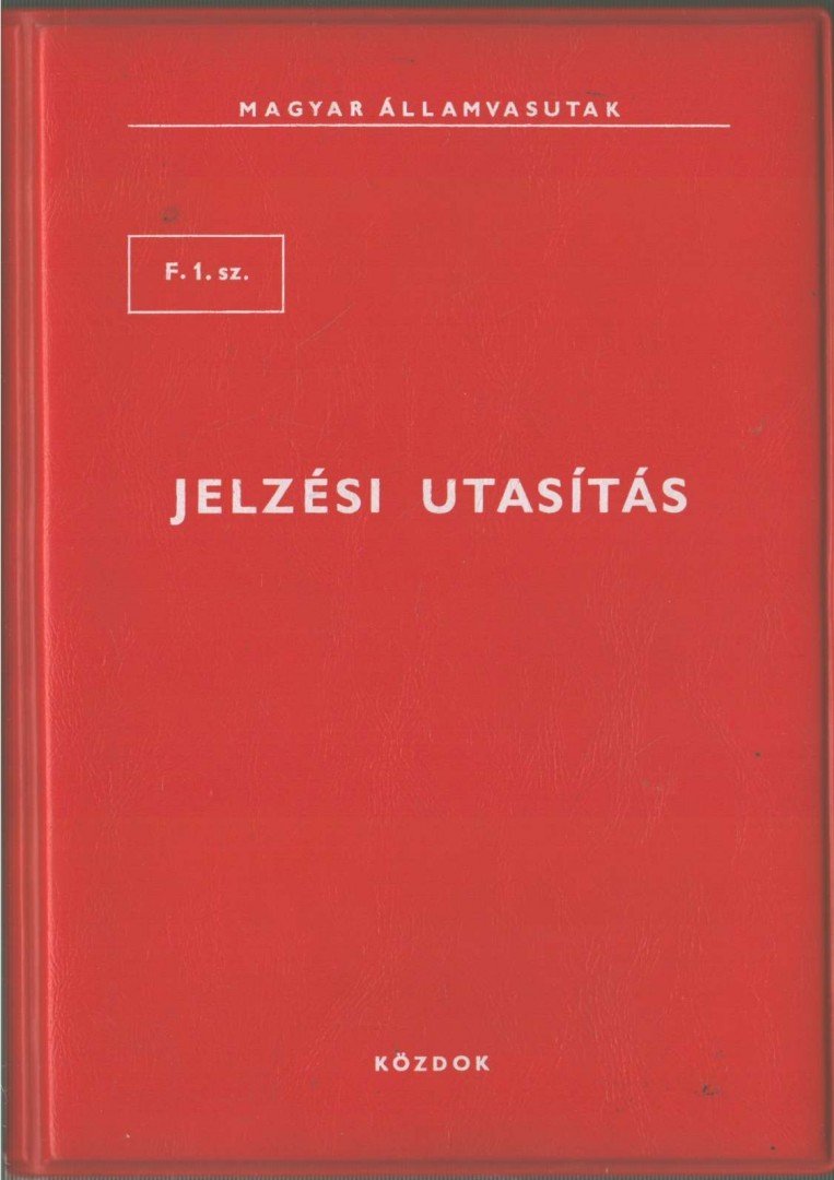 F. 1. sz. jelzési utasítás [antikvár]