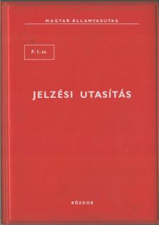 F. 1. sz. jelzési utasítás [antikvár]
