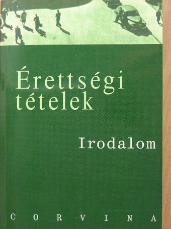 Kállay Gézáné - Érettségi tételek - Irodalom [antikvár]