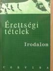 Kállay Gézáné - Érettségi tételek - Irodalom [antikvár]