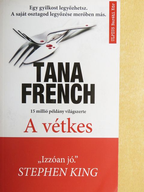 Tana French - A vétkes [antikvár]