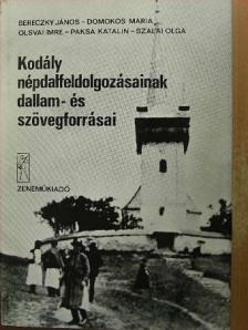 Bereczky János - Kodály népdalfeldolgozásainak dallam- és szövegforrásai [antikvár]