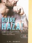 L. A. Casey - Gyere haza! [antikvár]