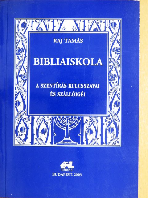 Raj Tamás - Bibliaiskola [antikvár]