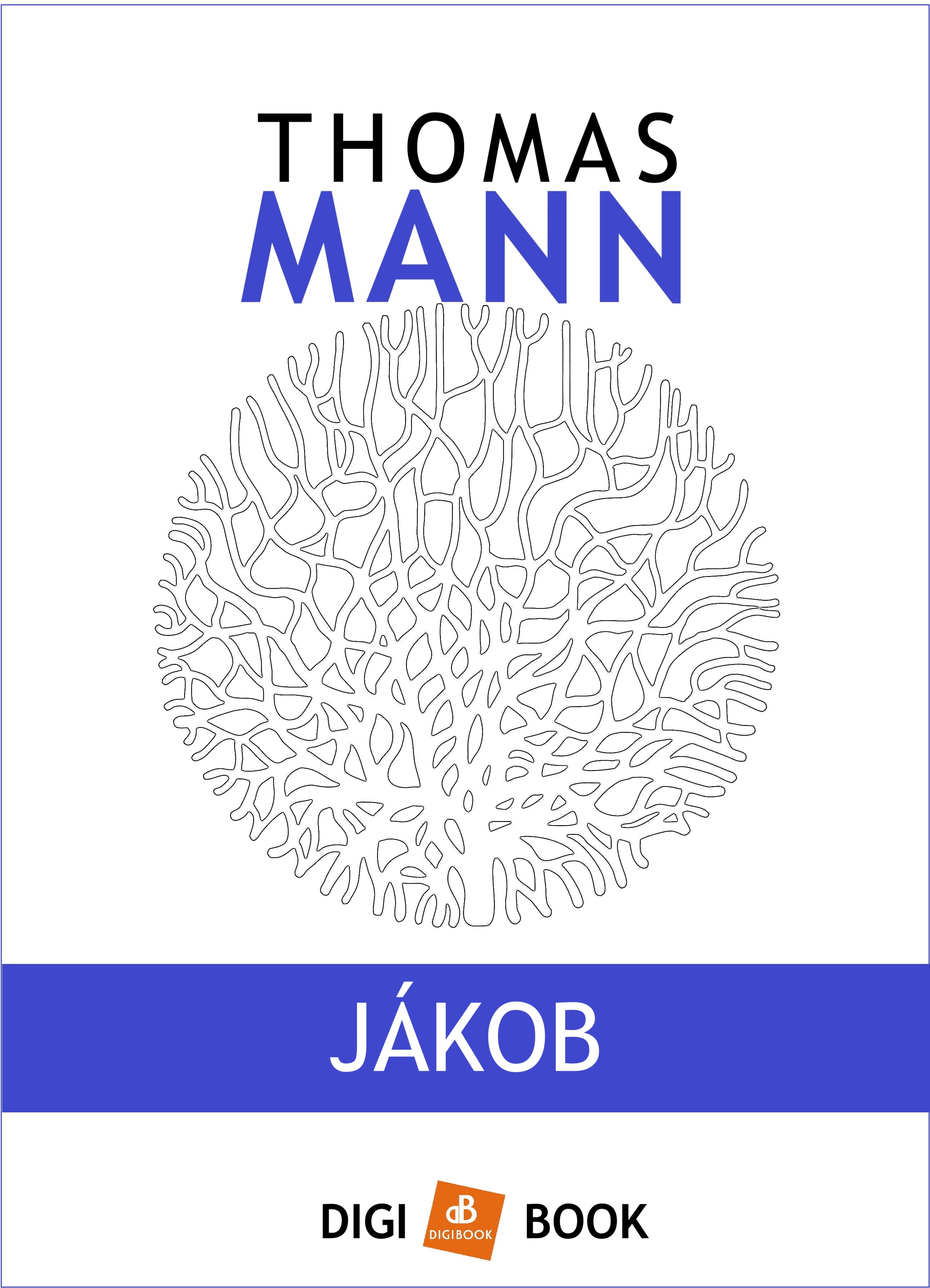 Thomas Mann - Jákob [eKönyv: epub, mobi]