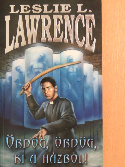 Leslie L. Lawrence - Ördög, ördög, ki a házból! [antikvár]