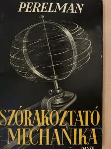 J. I. Perelman - Szórakoztató mechanika [antikvár]